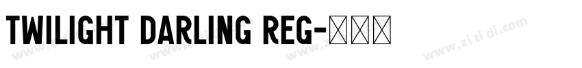 Twilight Darling Reg字体转换